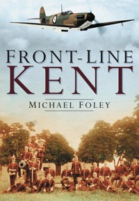 Front-Line Kent - Michael Foley - E-Book