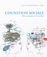 Cognition sociale - Susan T. Fiske - E-Book