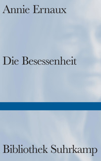Die Besessenheit - Annie Ernaux - E-Book