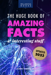 The Huge Book of Amazing Facts and Interesting Stuff 2023 - Jenny Kellett - E-Book