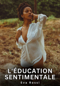L'éducation Sentimentale - Eva Rossi - E-Book