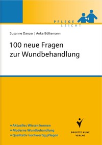 100 neue Fragen zur Wundbehandlung - Susanne Danzer - E-Book