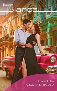 Pasión en la Habana - Louise Fuller - E-Book