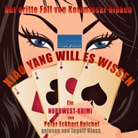 Xiao Yang will es wissen - Peter Eckhart Reichel - Hörbuch