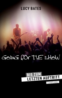 Going For The Show - Lucy Bates - E-Book