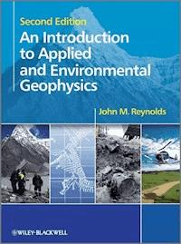 An Introduction to Applied and Environmental Geophysics - John M. Reynolds - E-Book
