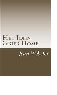 Het John Grier Home - Jean Webster - E-Book