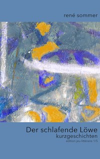 Der schlafende Löwe - René Sommer - E-Book