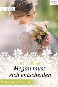 Megan muss sich entscheiden - Kate Hoffmann - E-Book