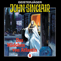 John Sinclair, Folge 8: Das Mädchen Von Atlantis (1/1) - Jason Dark - Hörbuch
