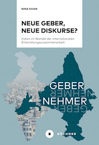 Neue Geber, neue Diskurse? - Nina Khan - E-Book