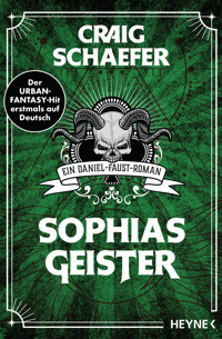 Sophias Geister - Craig Schaefer - E-Book