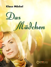 Das Mädchen - Klaus Möckel - E-Book