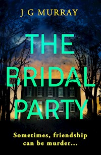 The Bridal Party - J G Murray - E-Book
