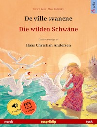 De ville svanene – Die wilden Schwäne (norsk – tysk) - Ulrich Renz - E-Book
