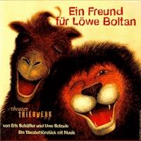 Ein Freund für Löwe Boltan - Theater Triebwerk - Hörbuch