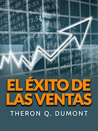 El éxito de las Ventas (Traducido) - Theron Q. Dumont - E-Book