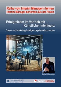 Erfolgreicher im Vertrieb mit Künstlicher Intelligenz - Eckhart Hilgenstock - E-Book