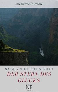Der Stern des Glücks - Nataly von Eschstruth - E-Book