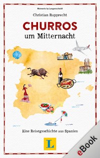 Churros um Mitternacht - Christian Rupprecht - E-Book