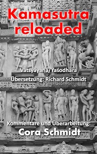 Kamasutra reloaded - Cora Schmidt - E-Book