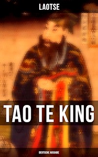 Tao Te King (Deutsche Ausgabe) - Laotse - E-Book