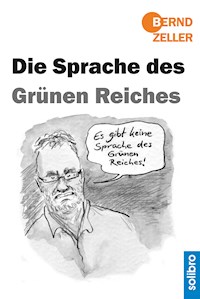 Die Sprache des Grünen Reiches - Bernd Zeller - E-Book