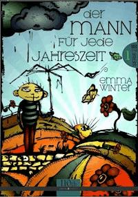 Der Mann für jede Jahreszeit #1 - Emma Winter - E-Book