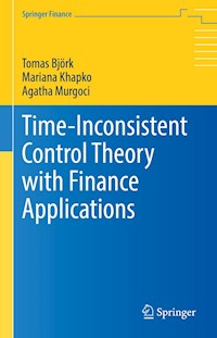 Time-Inconsistent Control Theory with Finance Applications - Tomas Björk - E-Book