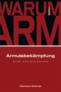 Armutsbekämpfung - Clemens Sedmak - E-Book