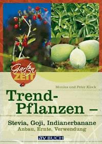 Trendpflanzen - Monika Klock - E-Book