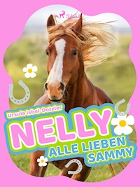 Nelly - Alle lieben Sammy - Ursula Isbel-Dotzler - E-Book