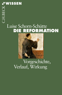 Die Reformation - Luise Schorn-Schütte - E-Book