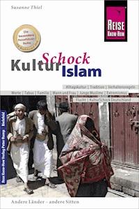 Reise Know-How KulturSchock Islam - Susanne Thiel - E-Book