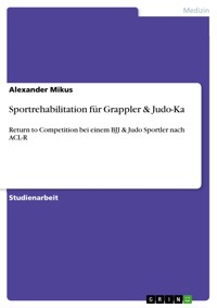 Sportrehabilitation für Grappler & Judo-Ka - Alexander Mikus - E-Book