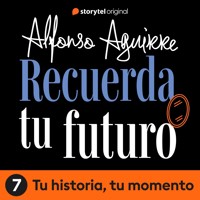 Recuerda tu futuro - E07 - Alfonso Alejandro Aguirre Quiñonez - Hörbuch
