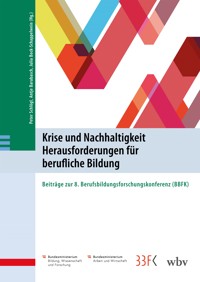 Krise und Nachhaltigkeit - Herausforderungen für berufliche Bildung -  - kostenlos E-Book