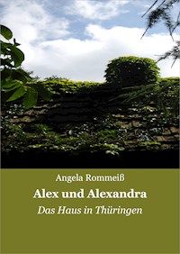 Alex und Alexandra - Angela Rommeiß - E-Book