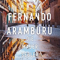 Die Mauersegler - Fernando Aramburu - E-Book + Hörbuch