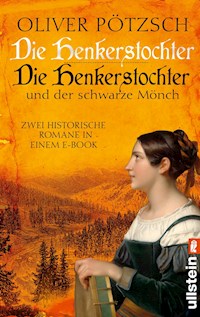 Die Henkerstochter / Die Henkerstochter und der schwarze Mönch - Oliver Pötzsch - E-Book