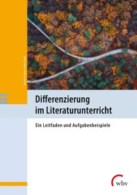 Differenzierung im Literaturunterricht - Martin Leubner - kostenlos E-Book
