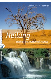 Heilung - Wolfgang J Bittner - E-Book