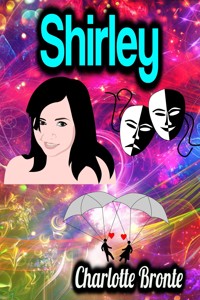 Shirley - Charlotte Bronte - E-Book