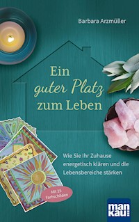 Ein guter Platz zum Leben - Barbara Arzmüller - E-Book