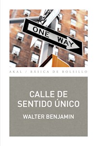 Calle de sentido único - Walter Benjamin - E-Book