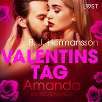 Valentinstag: Amanda - Erotische Novelle (Ungekürzt) - B. J. Hermansson - Hörbuch