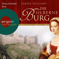 Die silberne Burg (Gekürzte Lesung) - Sabine Weigand - Hörbuch