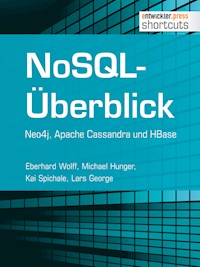 NoSQL-Überblick - Neo4j, Apache Cassandra und HBase - Eberhard Wolff - E-Book