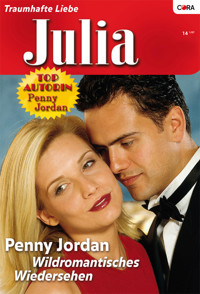 Wildromantisches Wiedersehen - Penny Jordan - E-Book
