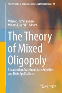 The Theory of Mixed Oligopoly -  - E-Book
